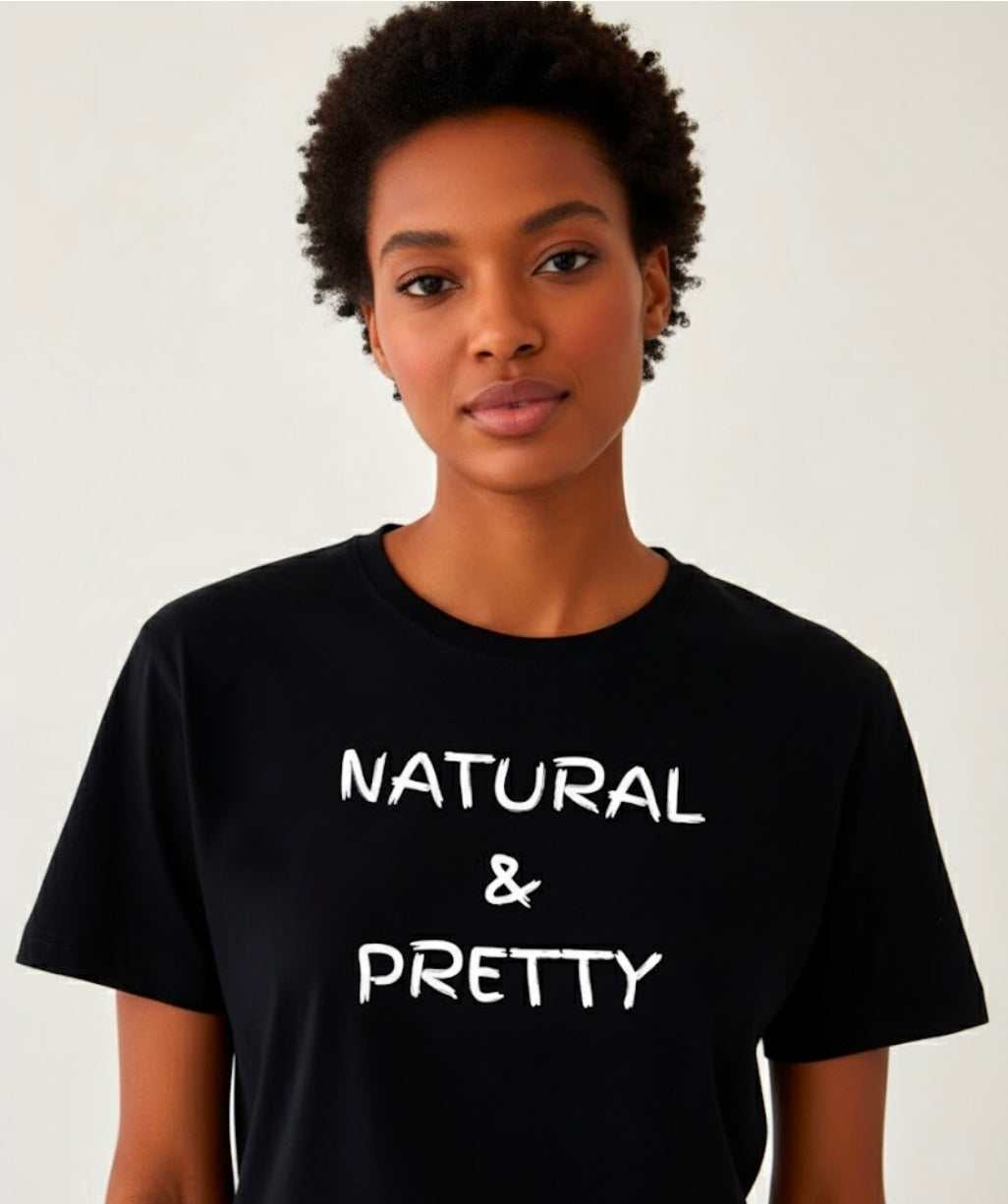 Natural & Pretty T-Shirt